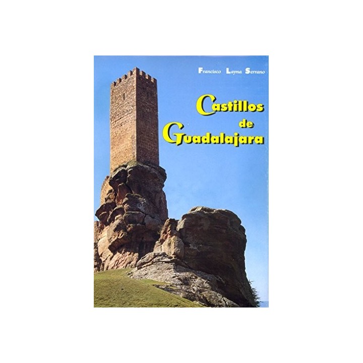 Castillos de Guadalajara. Obras Completas de Layna 2.